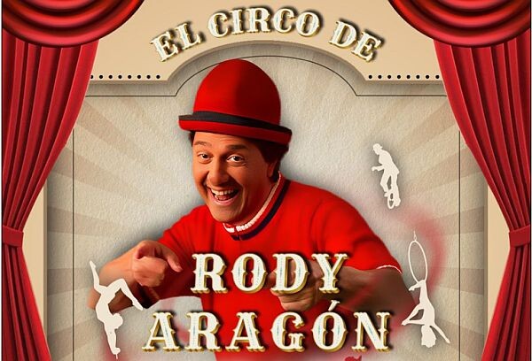 El circo de Rody Aragón en El Astillero