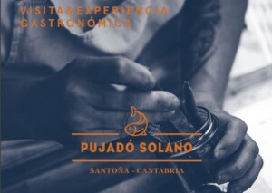 Santoña Visita experiencia Pujadó Solano