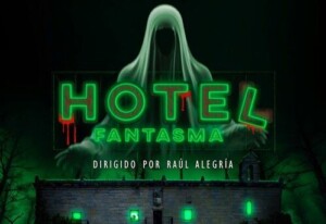 hotel fantasma vived