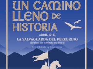un camino lleno de historia 12 y 13 de abril