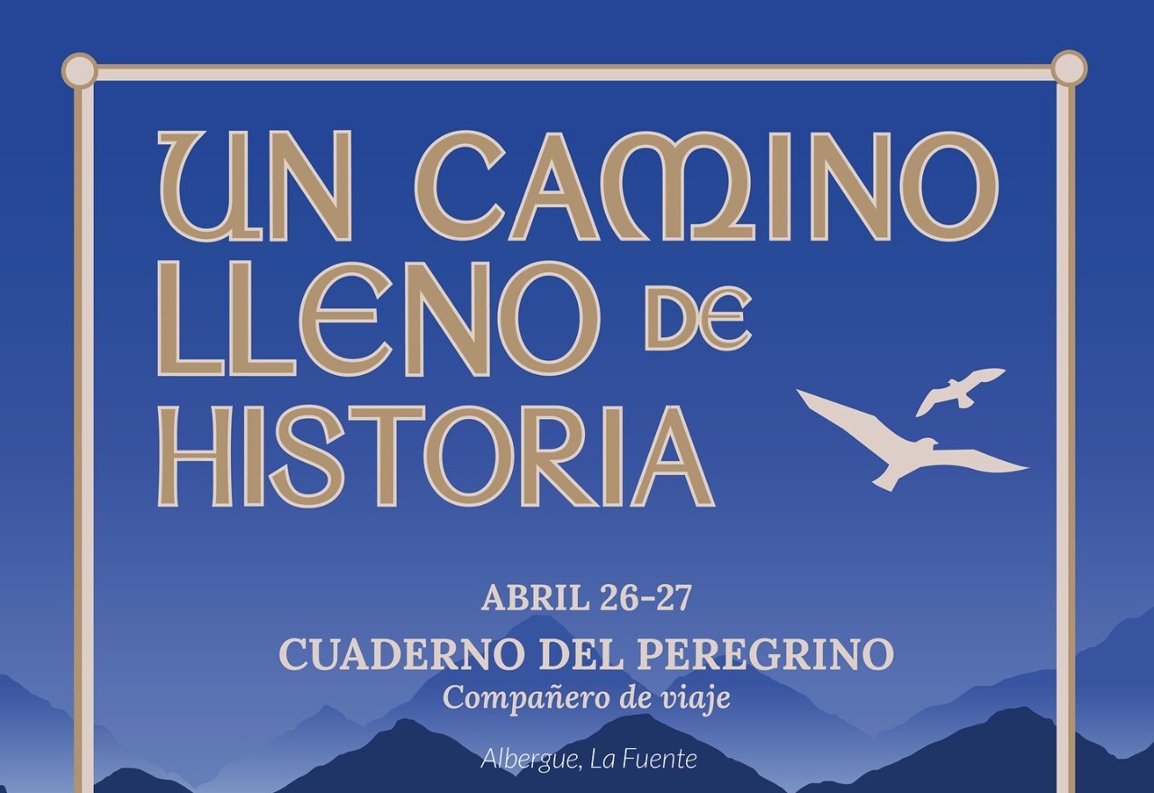 Un camino lleno de historia abril 2025